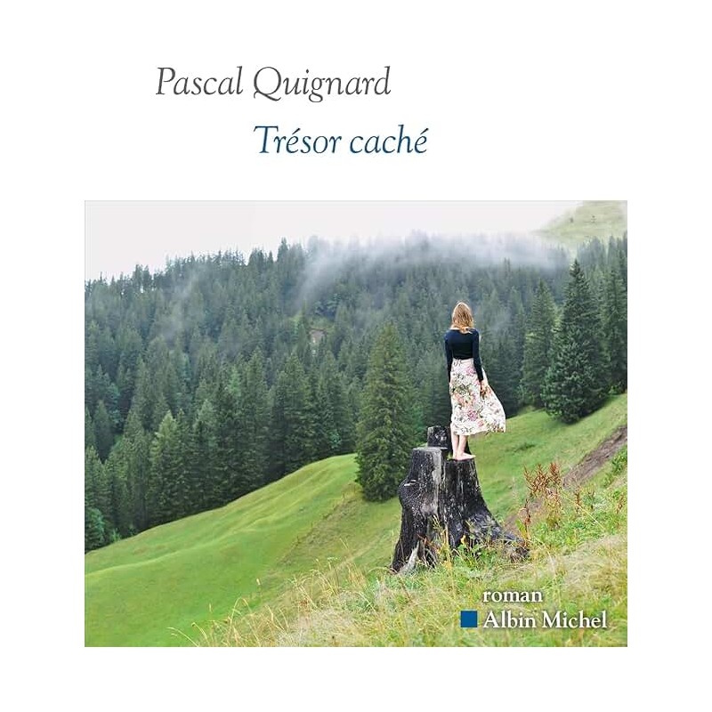 TRESOR CACHE Auteur(s): QUIGNARD PASCAL