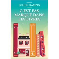 C EST PAS MARQUE DANS LES LIVRES Auteur(s): RAMPIN JULIEN