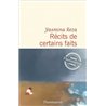 RECITS DE CERTAINS FAITS Auteur(s): REZA YASMINA