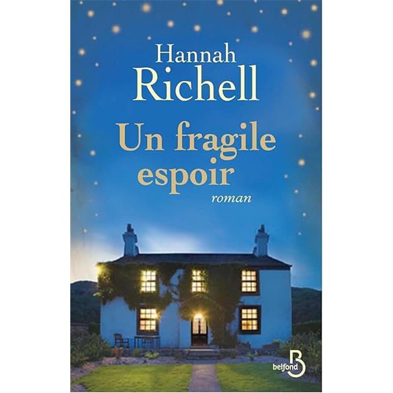 UN FRAGILE ESPOIR Auteur(s): RICHELL HANNAH