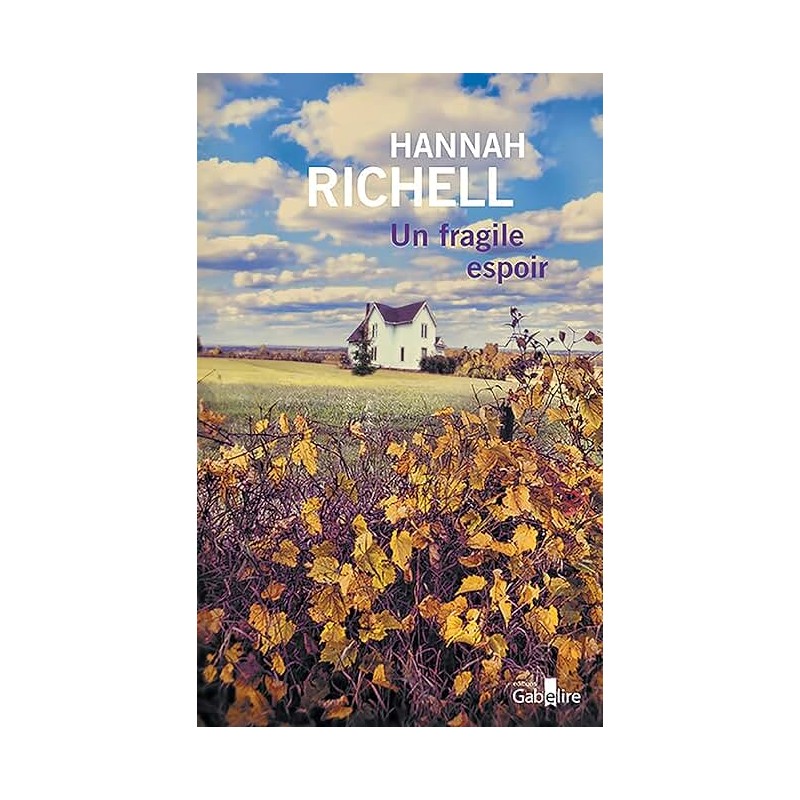 UN FRAGILE ESPOIR Auteur(s): RICHELL HANNAH
