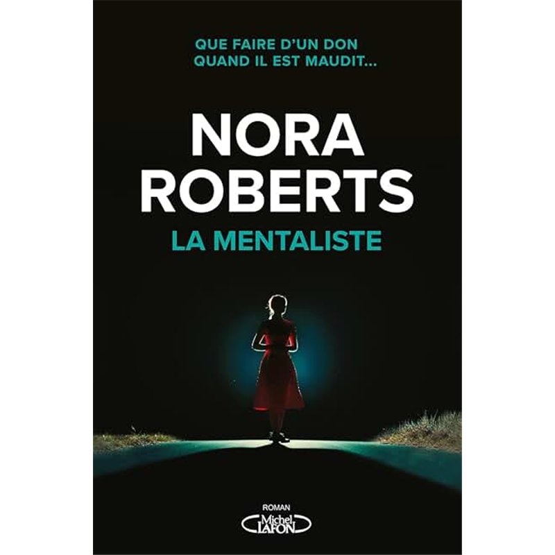 LA MENTALISTE Auteur(s): ROBERTS NORA