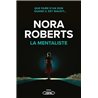 LA MENTALISTE Auteur(s): ROBERTS NORA