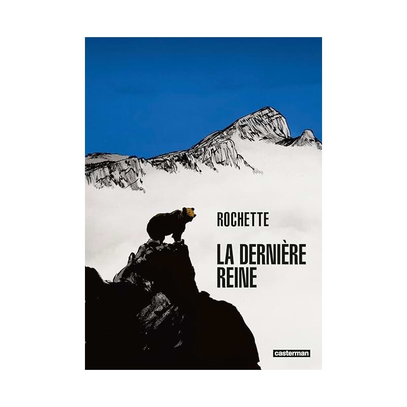 LA DERNIERE REINE Auteur(s): ROCHETTE JEAN MARC