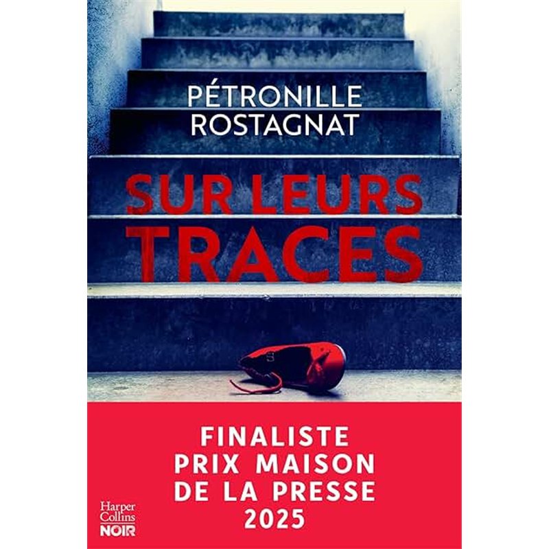 SUR LEURS TRACES Auteur(s): ROSTAGNAT PETRONILLE