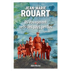 ILS VOYAGERENT VERS DES PAYS PERDUS Auteur(s): ROUART JEAN MARIE