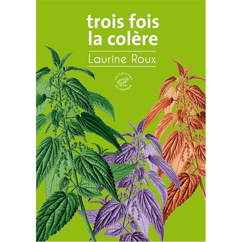 TROIS FOIS LA COLERE (NouveautÃ©) Auteur(s): ROUX LAURINE