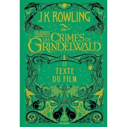 LES ANIMAUX FANTASTIQUES T 2 LES CRIMES DE GRINDELWALD Auteur(s): ROWLING J K