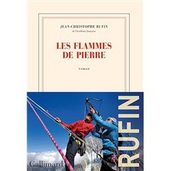 LES FLAMMES DE PIERRE Auteur(s): RUFIN JEAN CHRISTOPHE
