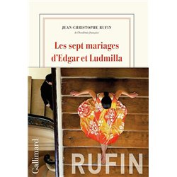 LES SEPT MARIAGES D EDGAR ET LUDMILLA Auteur(s): RUFIN JEAN CHRISTOPHE