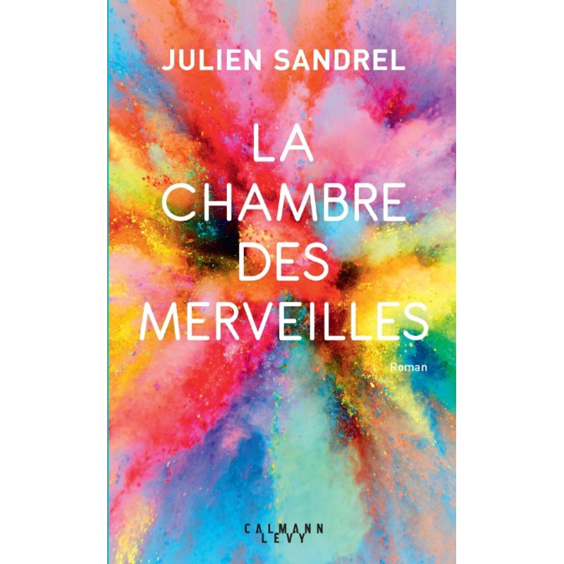 LA CHAMBRE DES MERVEILLES Auteur(s): SANDREL JULIEN