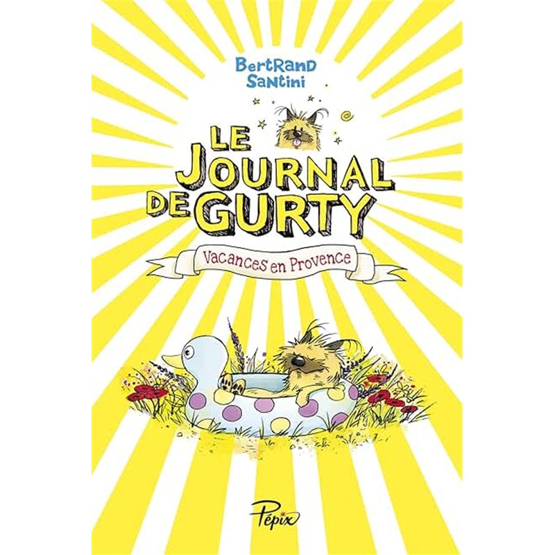 LE JOURNAL DE GURTY T 1 VACANCES EN PROVENCE Auteur(s): SANTINI BERTRAND