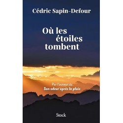 OU LES ETOILES TOMBENT (NouveautÃ©) Auteur(s): SAPIN DEFOUR CEDRIC
