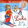 LOLA FAIT DU SKI Auteur(s): SCHNEIDER LIANE