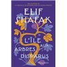 L ILE AUX ARBRES DISPARUS Auteur(s): SHAFAK ELIF