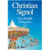 UNE FAMILLE FRANCAISE Auteur(s): SIGNOL CHRISTIAN