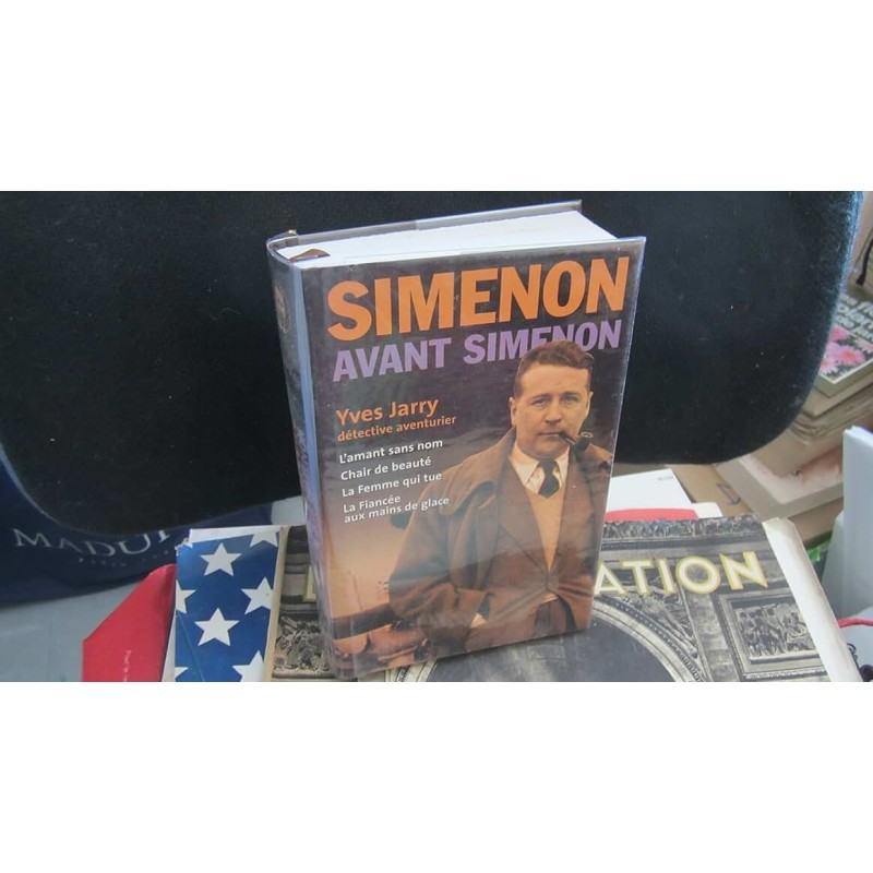 SIMENON AVANT SIMENON Auteur(s): SIMENON