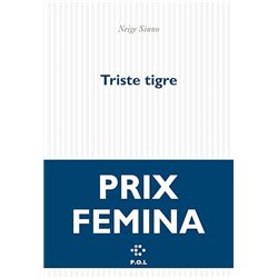 TRISTE TIGRE Auteur(s): SINNO NEIGE