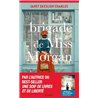 LA BRIGADE DE MISS MORGAN Auteur(s): SKESLIEN CHARLES JANET