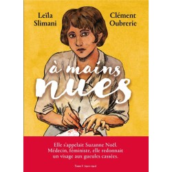 A MAINS NUES T 2 1920 1954 Auteur(s): SLIMANI LEILA