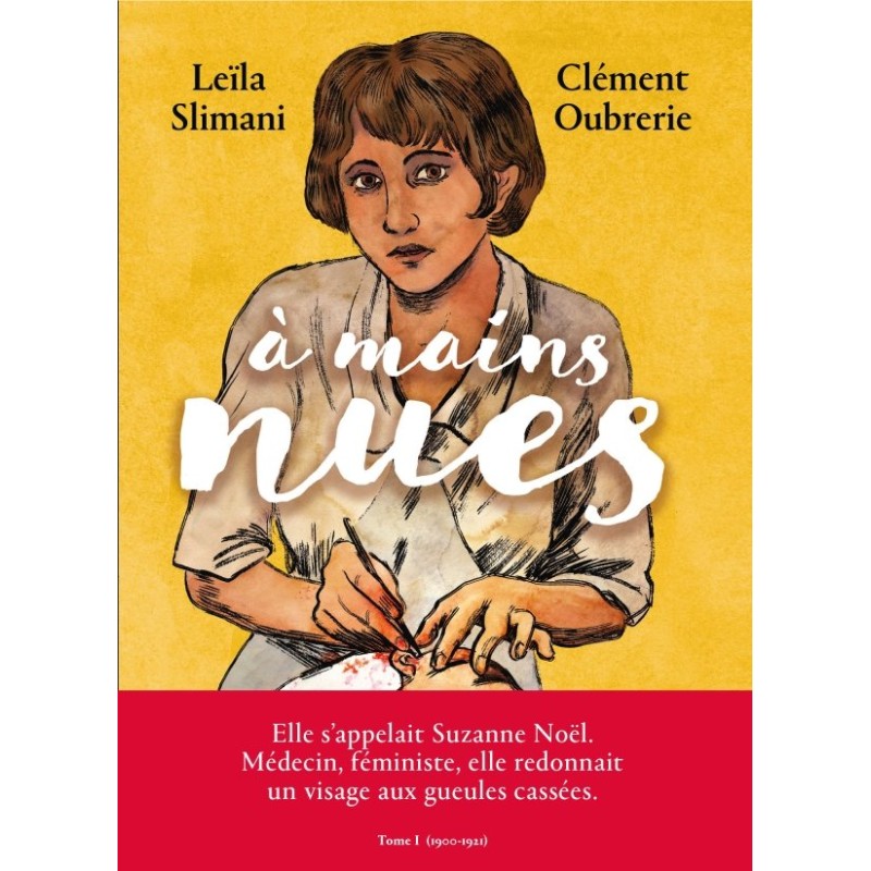 A MAINS NUES T 2 1920 1954 Auteur(s): SLIMANI LEILA