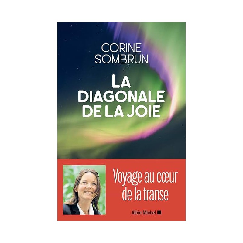 LA DIAGONALE DE LA JOIE Auteur(s): SOMBRUN CORINE