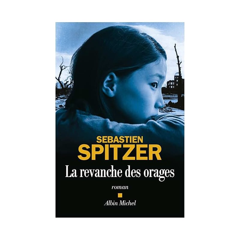 LA REVANCHE DES ORAGES Auteur(s): SPITZER SEBASTIEN