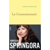 LE CONSENTEMENT Auteur(s): SPRINGORA VANESSA
