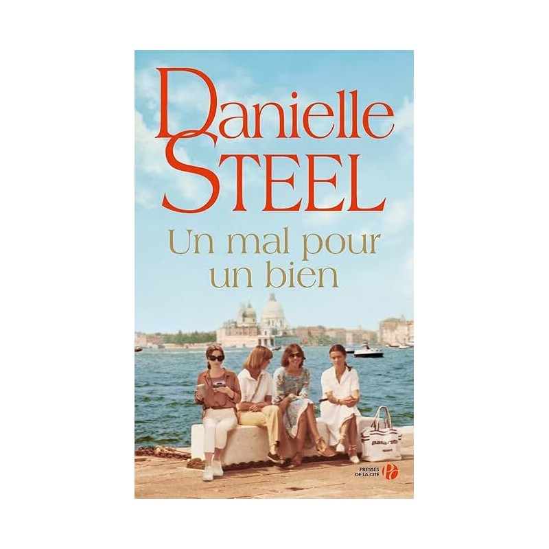 UN MAL POUR UN BIEN Auteur(s): STEEL DANIELLE