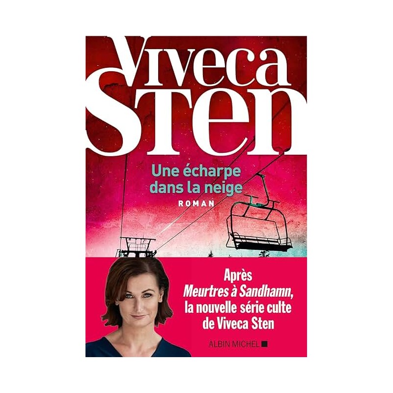 UNE ECHARPE DANS LA NEIGE Auteur(s): STEN VIVECA