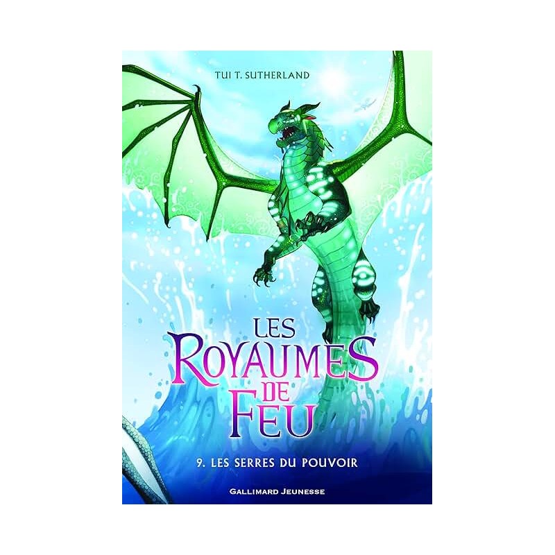 LES ROYAUMES DE FEU T 9 LES SERRES DU POUVOIR Auteur(s): SUTHERLAND TUI T