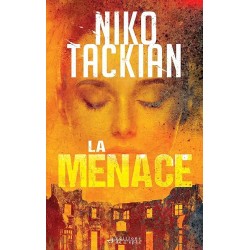 LA MENACE (NouveautÃ©) Auteur(s): TACKIAN NIKO