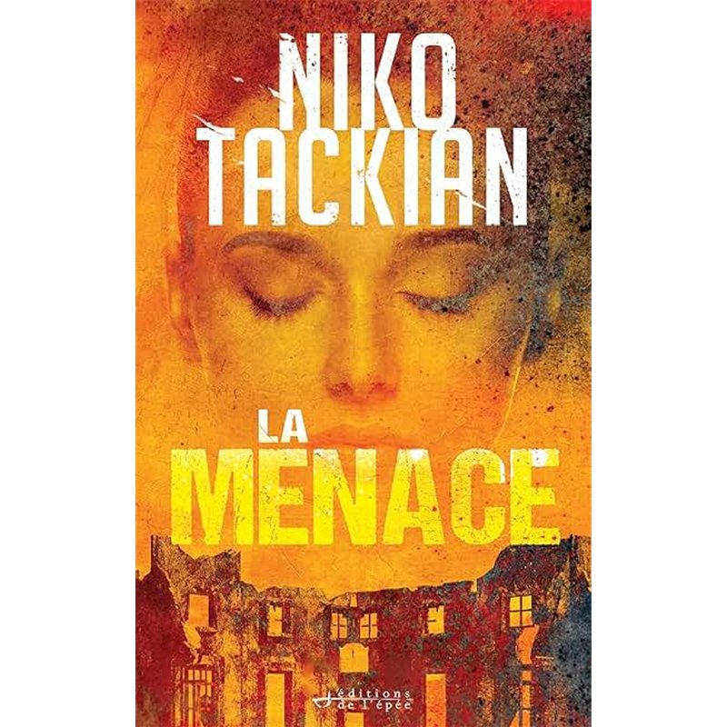 LA MENACE (NouveautÃ©) Auteur(s): TACKIAN NIKO