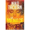 LA MENACE (NouveautÃ©) Auteur(s): TACKIAN NIKO