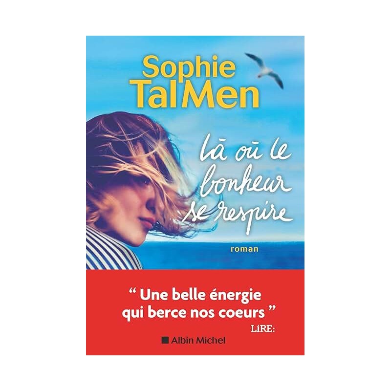 LA OU LE BONHEUR SE RESPIRE Auteur(s): TAL MEN SOPHIE