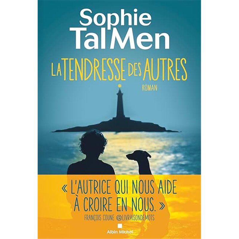 LA TENDRESSE DES AUTRES Auteur(s): TAL MEN SOPHIE