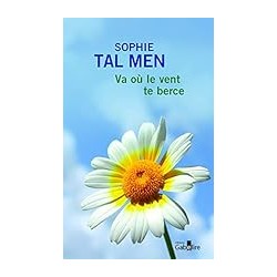 VA OU LE VENT TE BERCE Auteur(s): TAL MEN SOPHIE