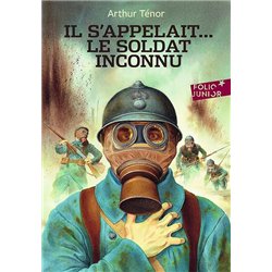 IL S APPELAIT LE SOLDAT INCONNU Auteur(s): TENOR ARTHUR