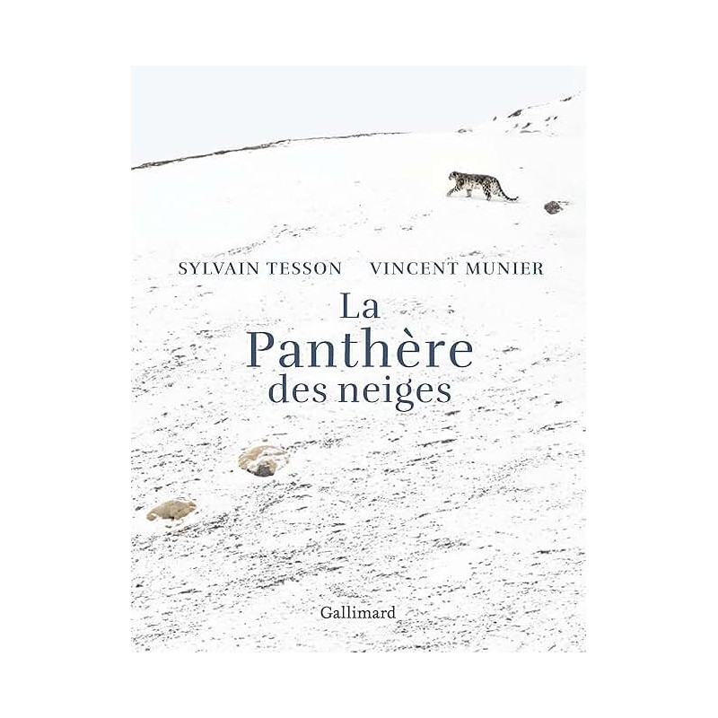 LA PANTHERE DES NEIGES Auteur(s): TESSON SYLVAIN
