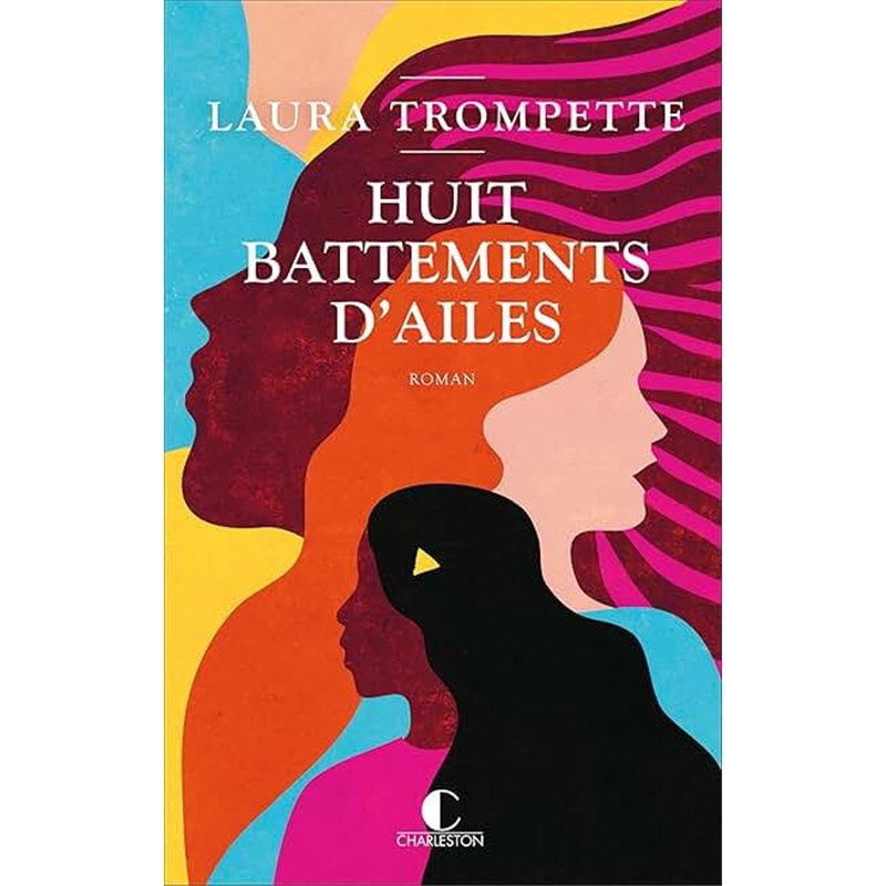HUIT BATTEMENTS D AILES Auteur(s): TROMPETTE LAURA