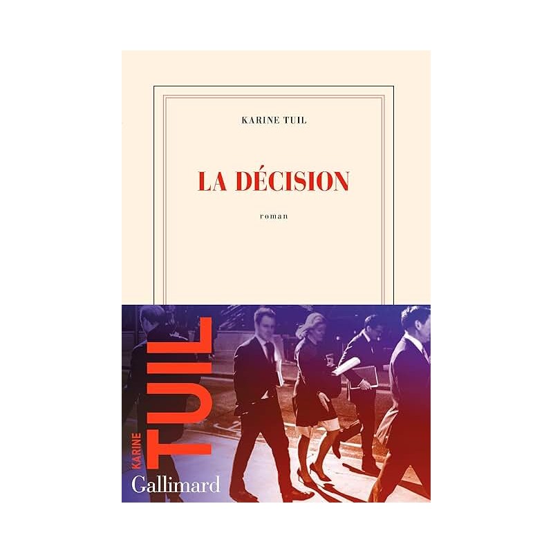 LA DECISION Auteur(s): TUIL KARINE