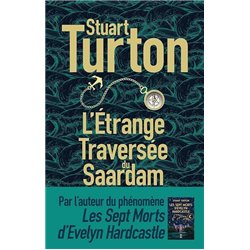 L ETRANGE TRAVERSEE DU SAARDAM Auteur(s): TURTON STUART