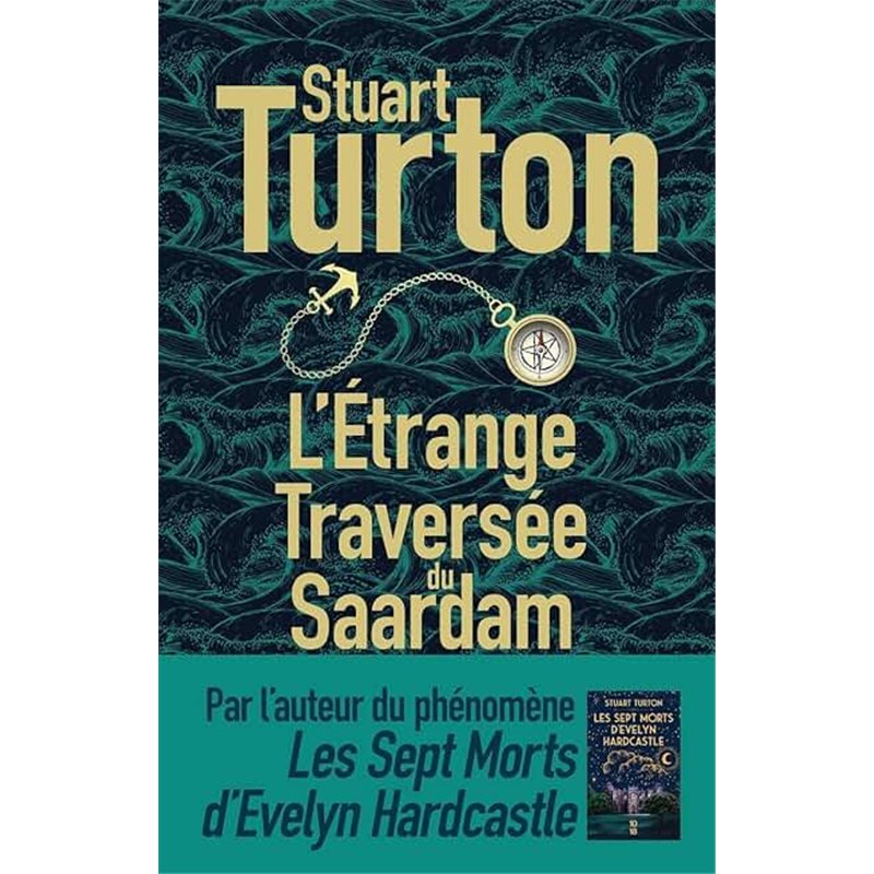 L ETRANGE TRAVERSEE DU SAARDAM Auteur(s): TURTON STUART