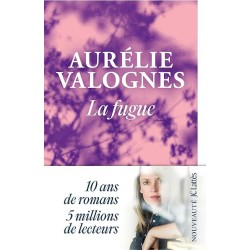 LA FUGUE Auteur(s): VALOGNES AURELIE