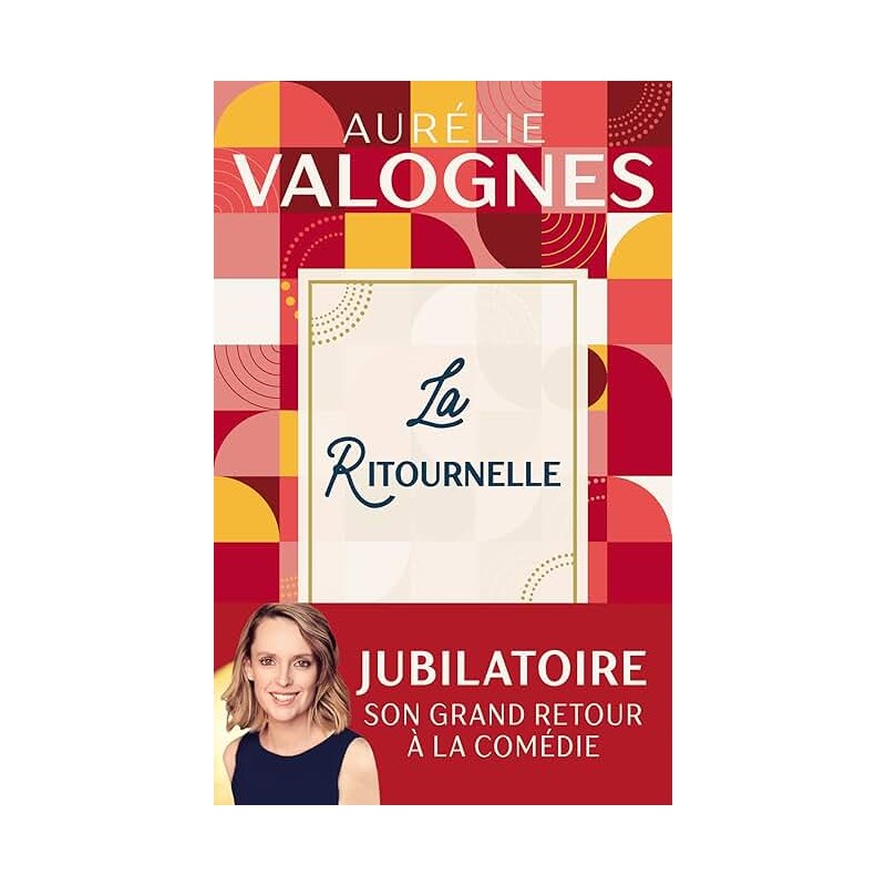 LA RITOURNELLE Auteur(s): VALOGNES AURELIE
