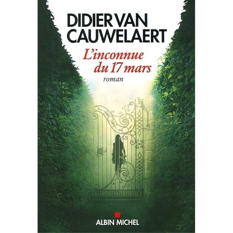 L INCONNUE DU 17 MARS Auteur(s): VAN CAUWELAERT DIDIER