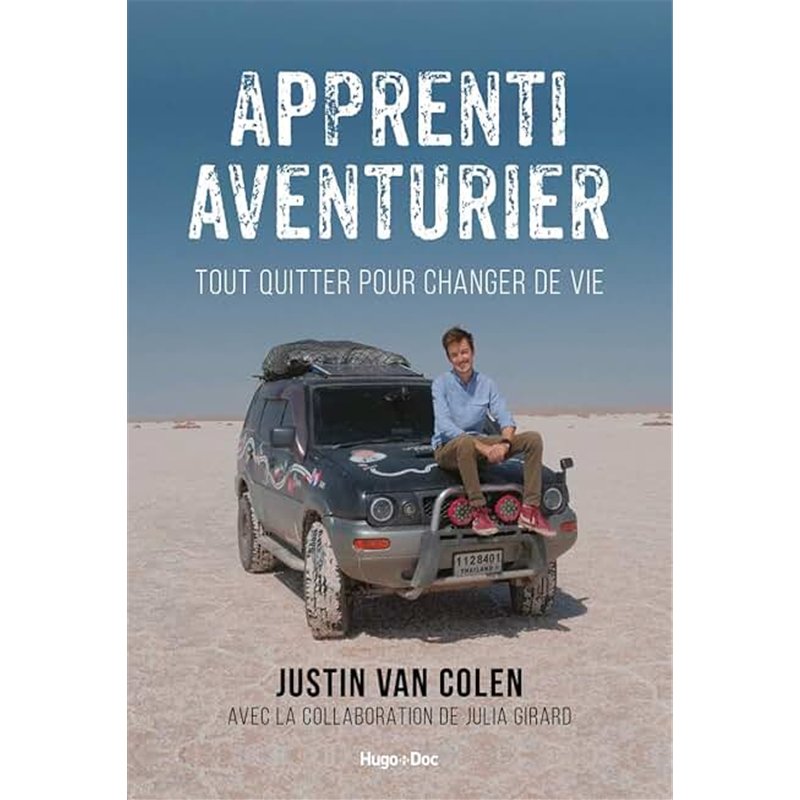 APPRENTI AVENTURIER TOUT QUITTER POUR CHANGER DE VIE Auteur(s): VAN COLEN JUSTIN