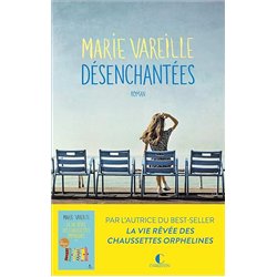 DESENCHANTEES Auteur(s): VAREILLE MARIE