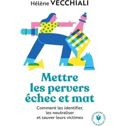 METTRE LES PERVERS ECHEC ET MAT Auteur(s): VECCHIALI HELENE