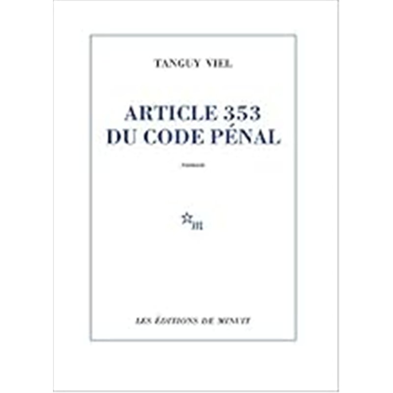 ARTICLE 353 DU CODE PENAL Auteur(s): VIEL TANGUY